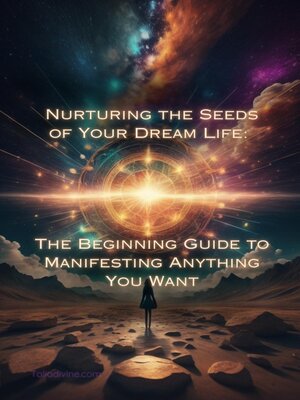 cover image of Nurturing the Seeds of Your Dream Life